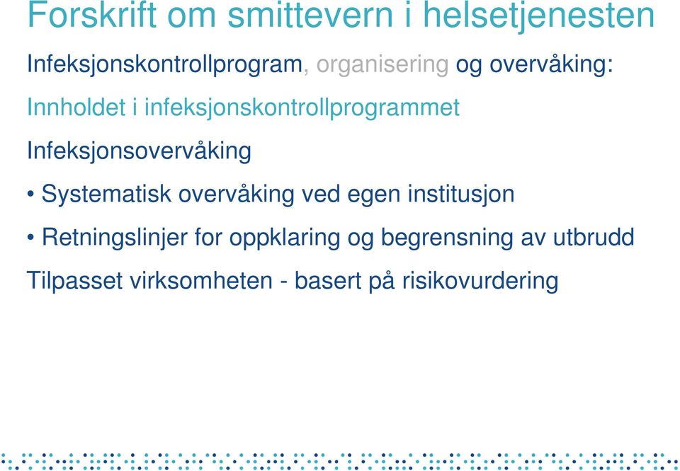 overvåking ved egen institusjon Retningslinjer for oppklaring og