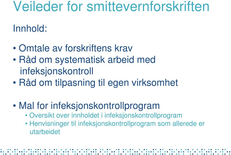 virksomhet Mal for infeksjonskontrollprogram Oversikt over innholdet i