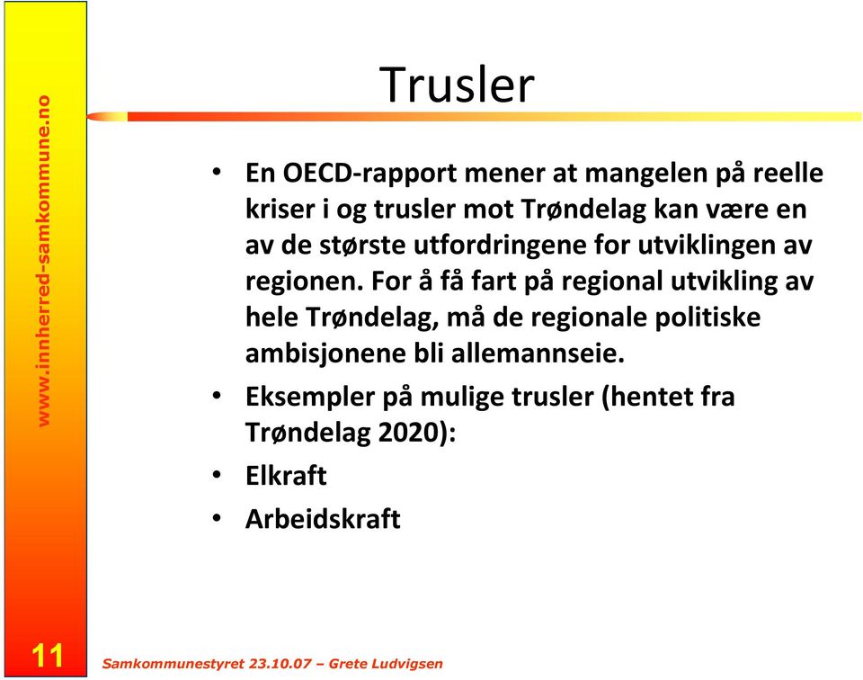 For åfåfart påregional utvikling av hele Trøndelag, måde regionale politiske