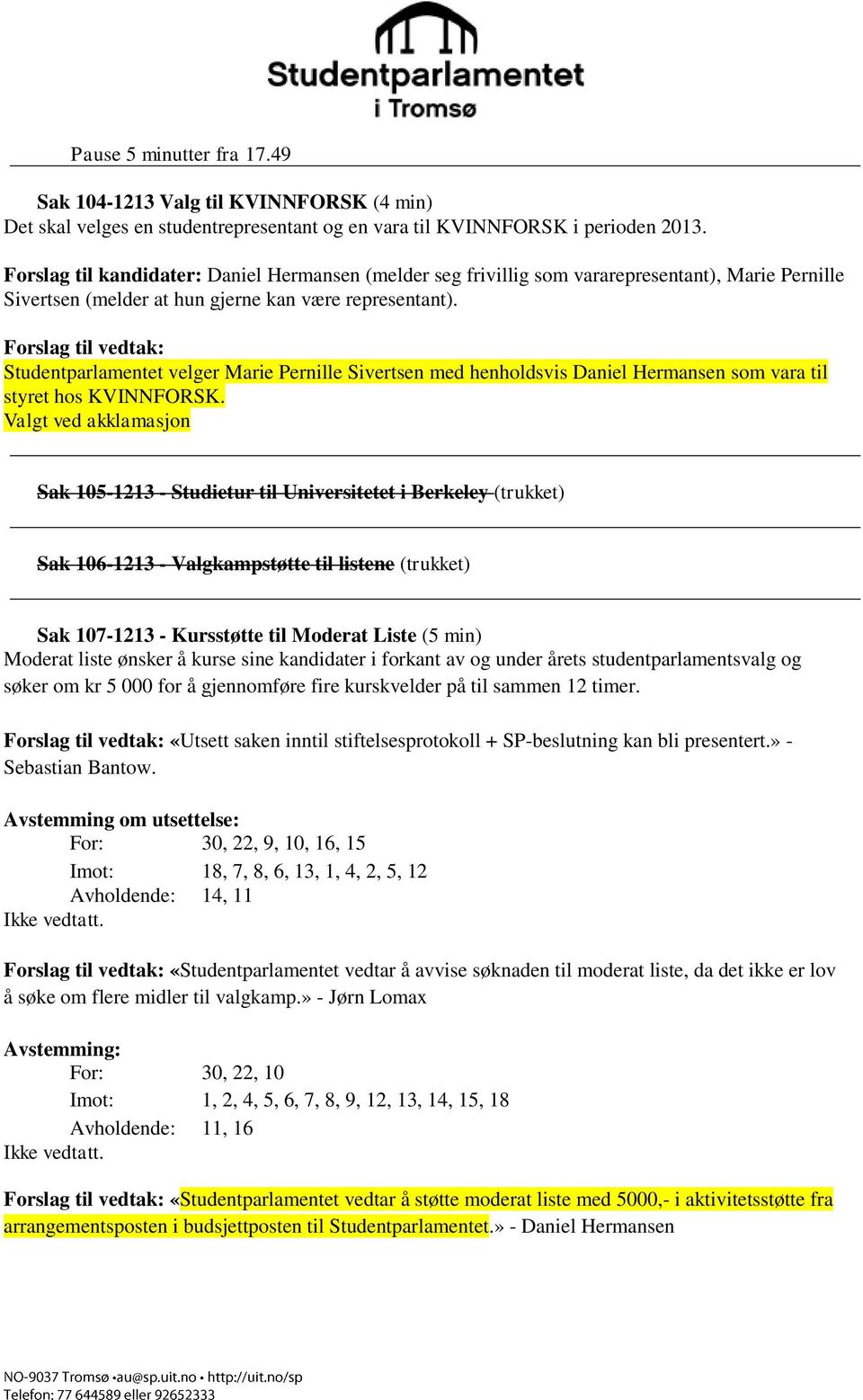 Studentparlamentet velger Marie Pernille Sivertsen med henholdsvis Daniel Hermansen som vara til styret hos KVINNFORSK.