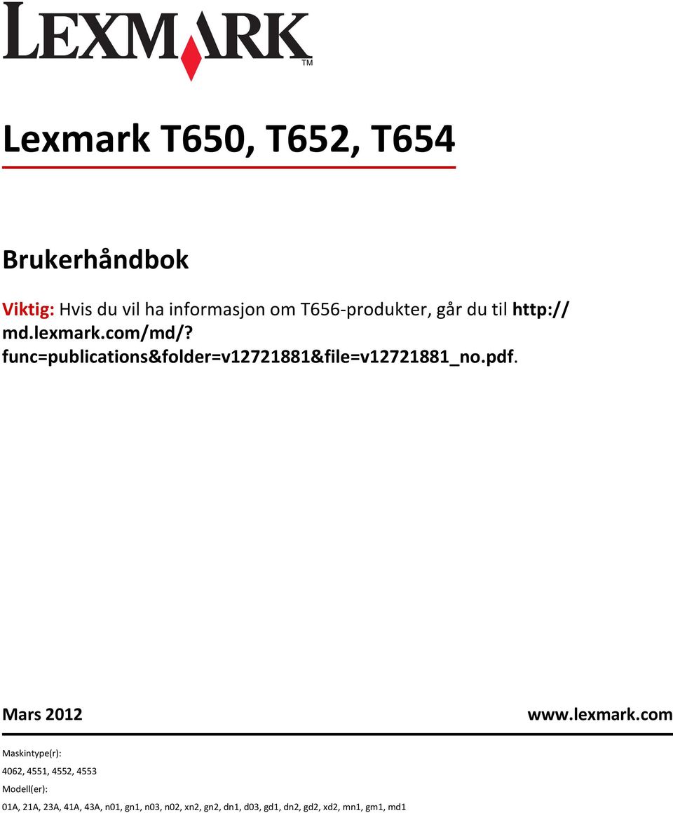 func=publications&folder=v12721881&file=v12721881_no.pdf. Mars 2012 www.lexmark.