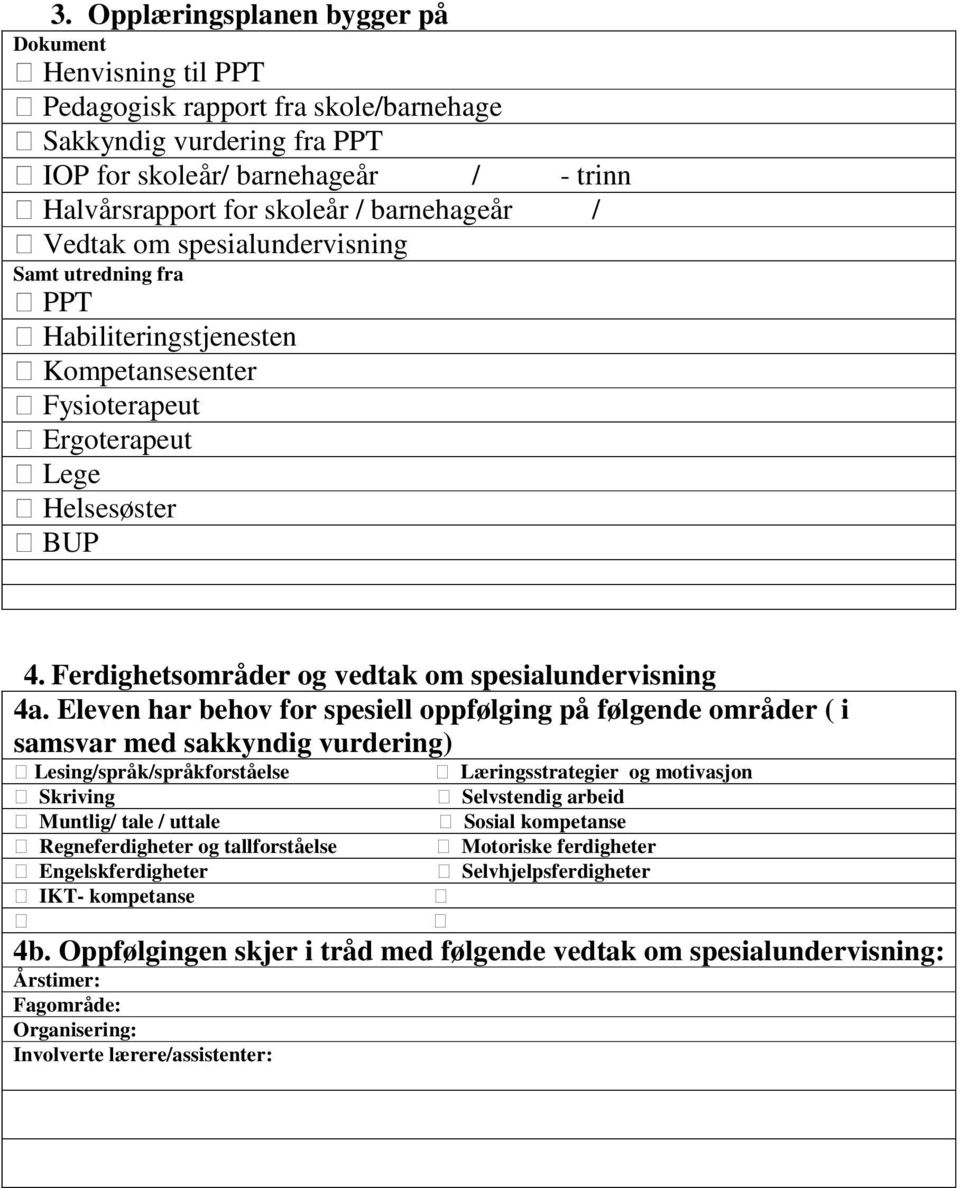 Ferdighetsområder og vedtak om spesialundervisning 4a.