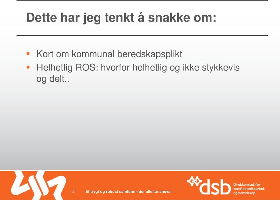 beredskapsplikt Helhetlig ROS: