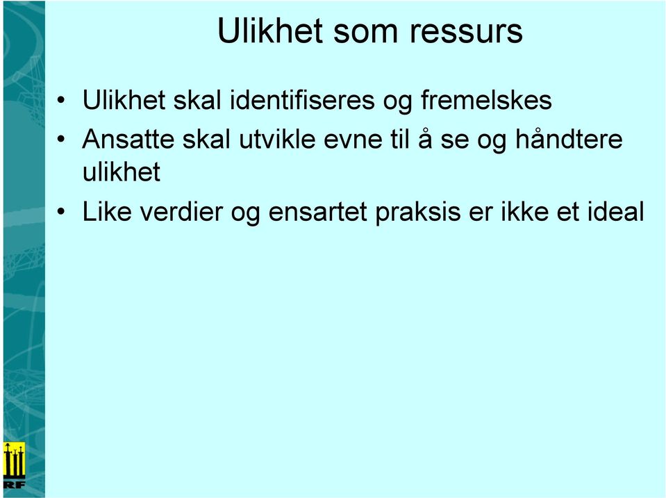 utvikle evne til å se og håndtere ulikhet