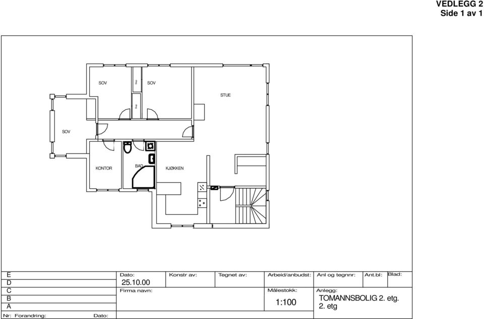 00 Firma navn: Konstr av: Tegnet av: Arbeid/anbudst: