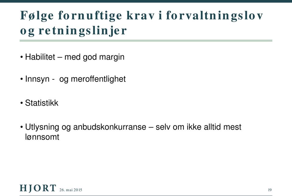 og meroffentlighet Statistikk Utlysning og