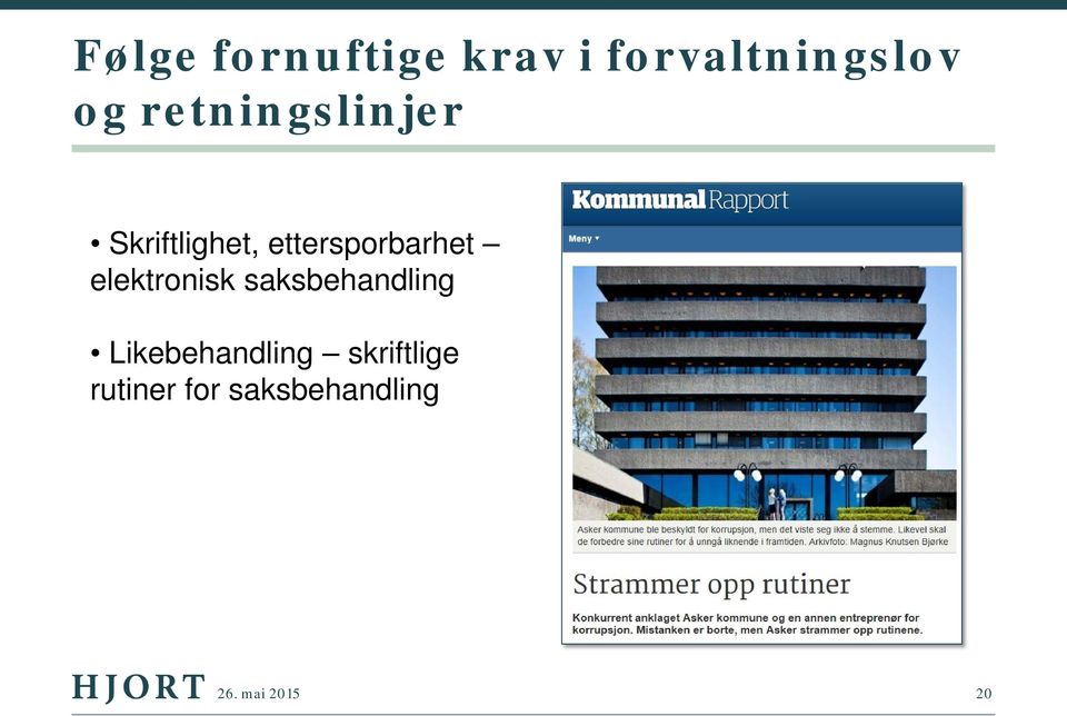 elektronisk saksbehandling Likebehandling