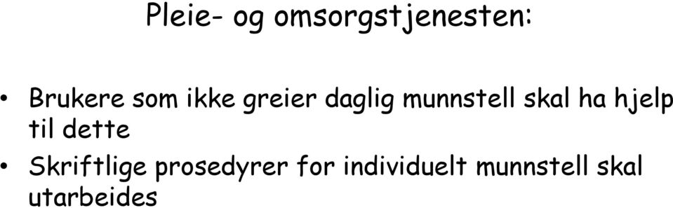 ha hjelp til dette Skriftlige