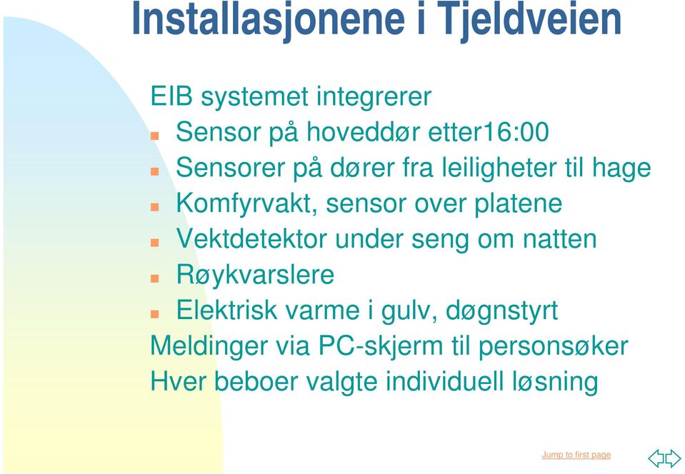 platene Vektdetektor under seng om natten Røykvarslere Elektrisk varme i gulv,