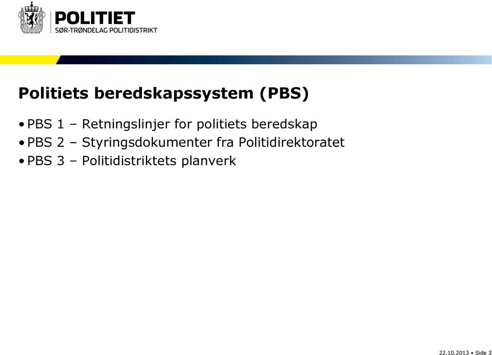 2 Styringsdokumenter fra Politidirektoratet