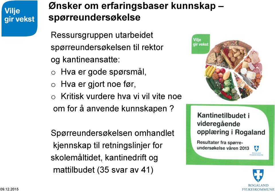 noe før, o Kritisk vurdere hva vi vil vite noe om for å anvende kunnskapen?