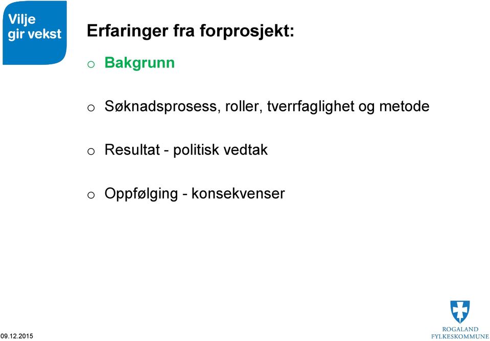 tverrfaglighet og metode o Resultat