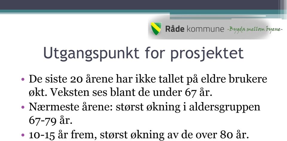 Veksten ses blant de under 67 år.