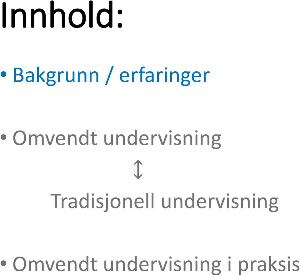 undervisning Tradisjonell