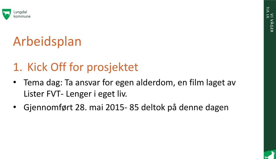 for egen alderdom, en film laget av Lister