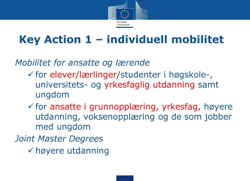 utdanning samt ungdom for ansatte i grunnopplæring, yrkesfag, høyere