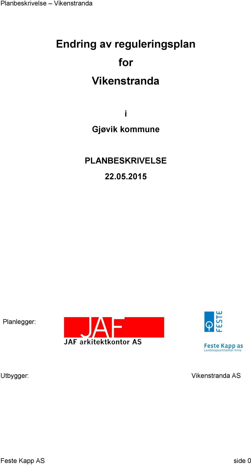 PLANBESKRIVELSE 22.05.