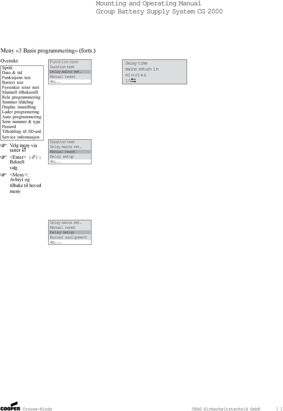 programering Auto programmering Serie nummer & type Passord Tilkobling til SD-anl.