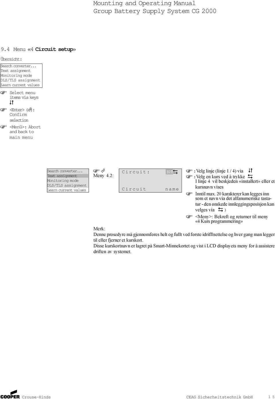 .. Text assignment Monitoring mode DLS/TLS assignment Learn current values Meny 4.