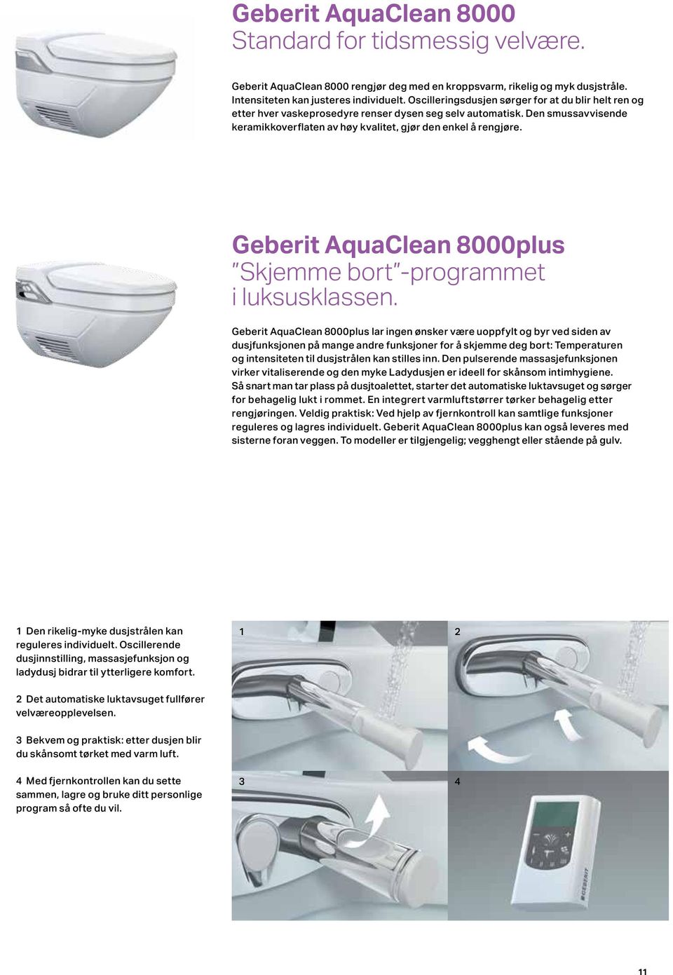 Geberit AquaClean 8000plus Skjemme bort -programmet i luksusklassen.