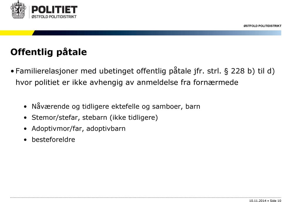 Nåværende og tidligere ektefelle og samboer, barn Stemor/stefar, stebarn