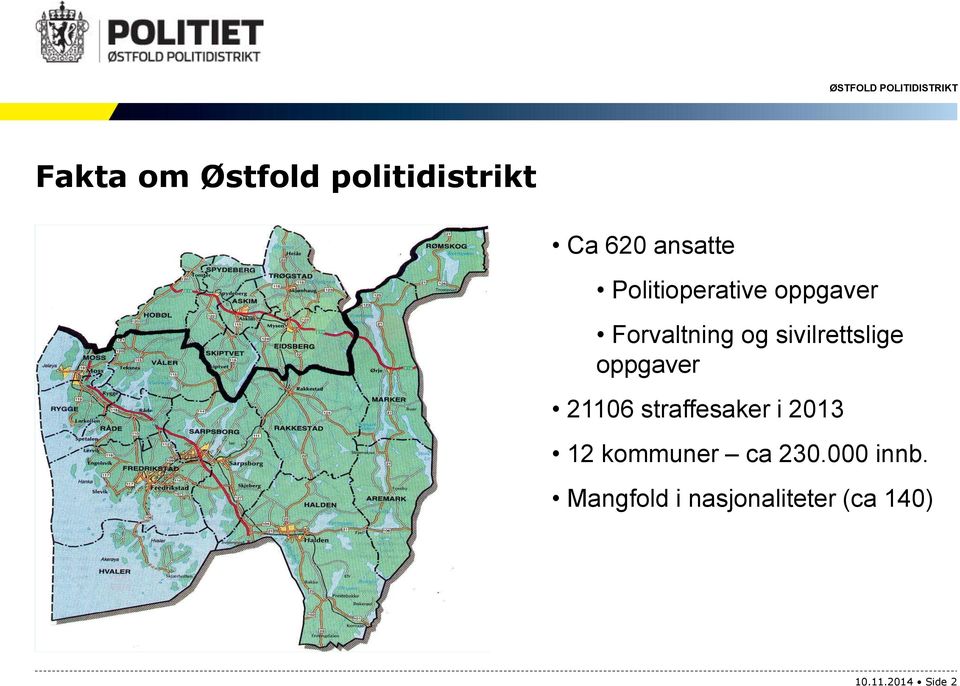 oppgaver 21106 straffesaker i 2013 12 kommuner ca 230.