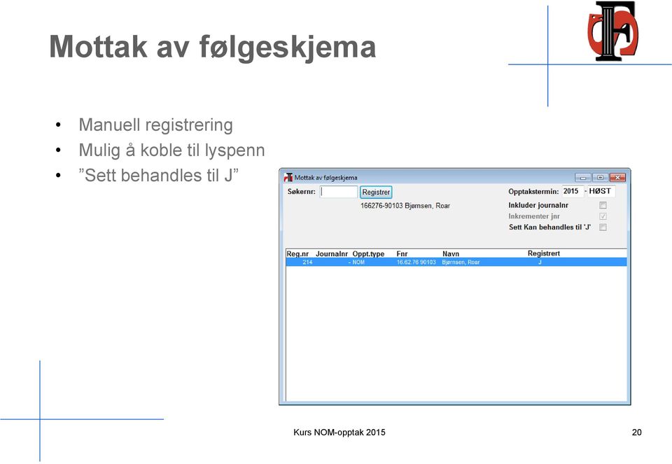 koble til lyspenn Sett