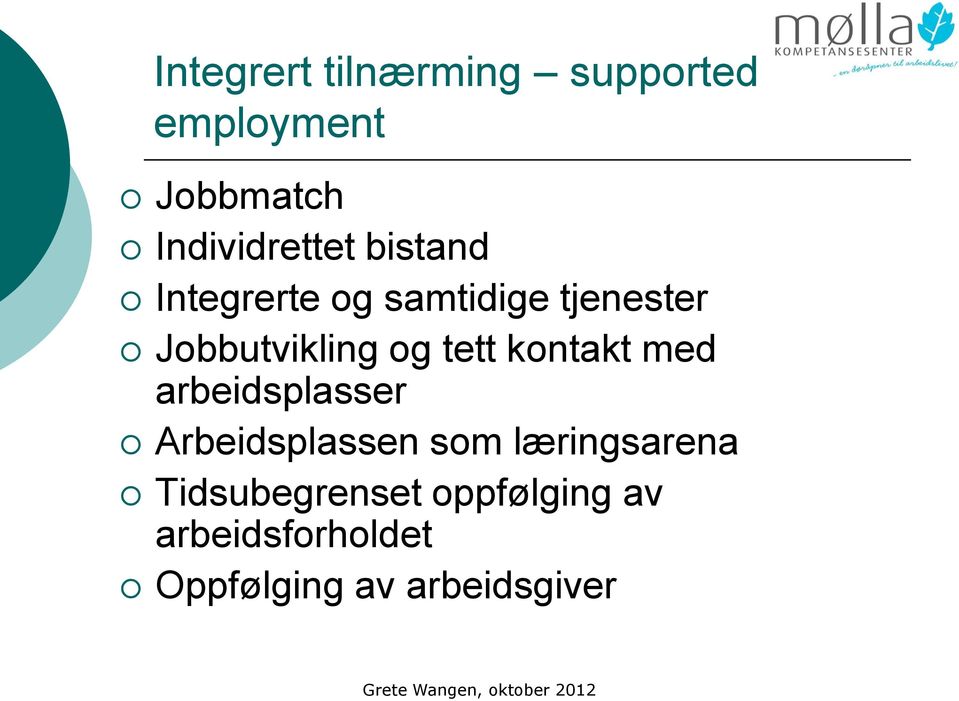 kontakt med arbeidsplasser Arbeidsplassen som læringsarena