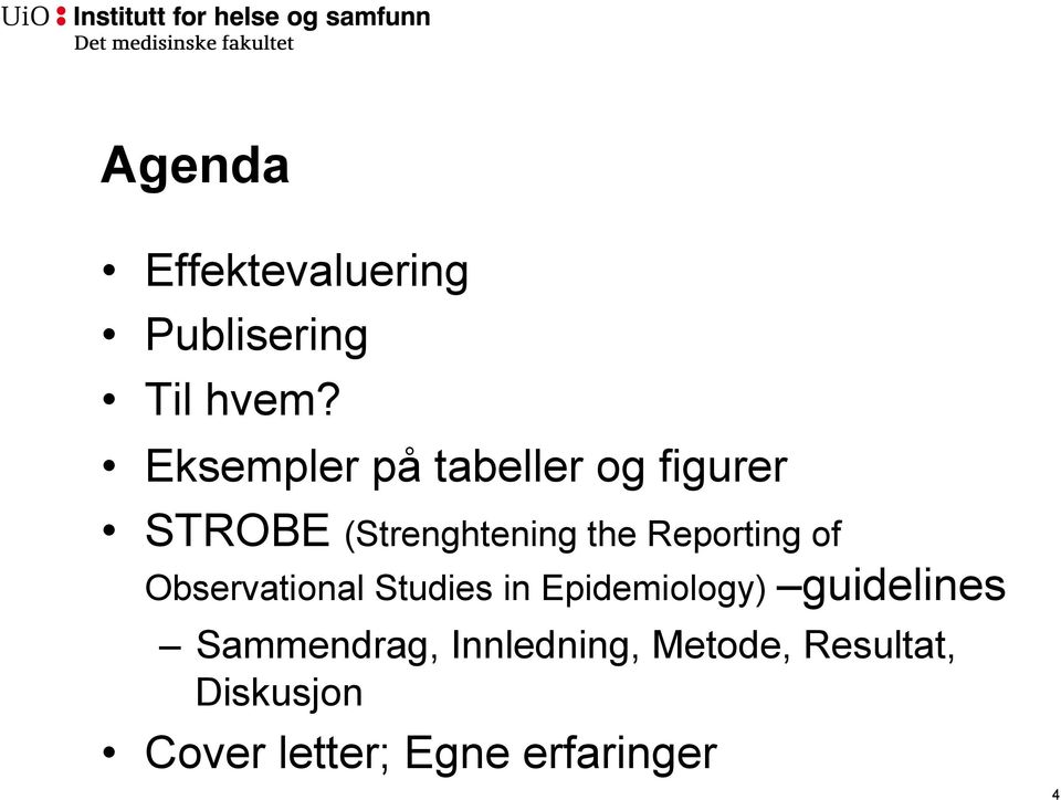 Reporting of Observational Studies in Epidemiology) guidelines