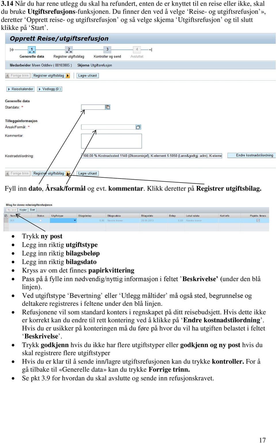 kommentar. Klikk deretter på Registrer utgiftsbilag.