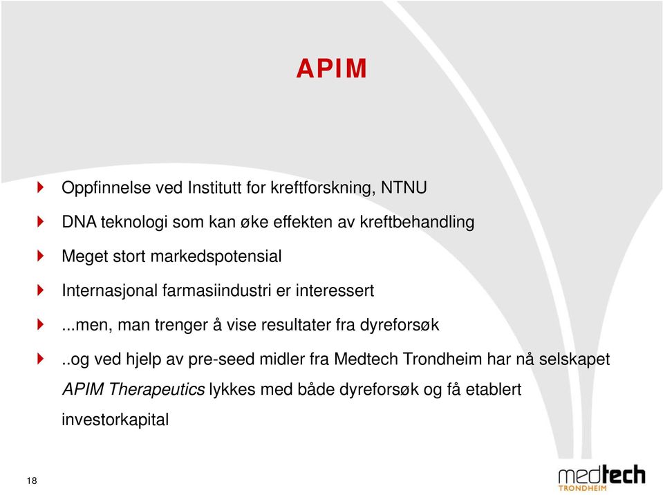 ..men, man trenger å vise resultater fra dyreforsøk.