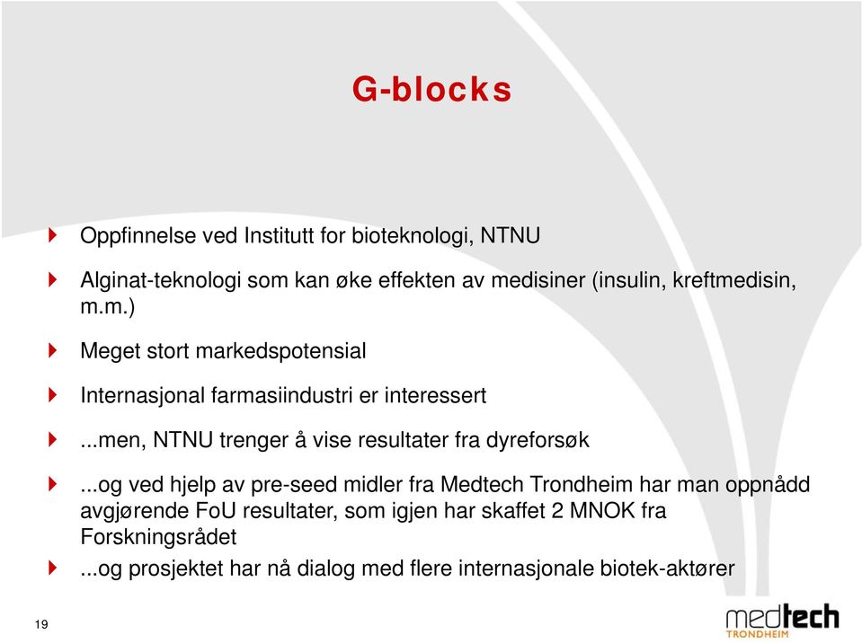 ..men, NTNU trenger å vise resultater fra dyreforsøk.