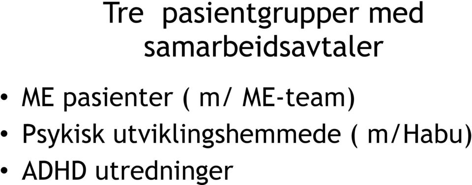 pasienter ( m/ ME-team)