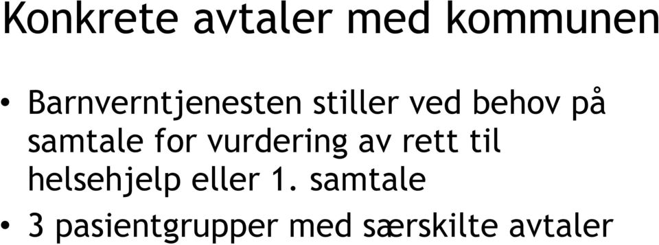 samtale for vurdering av rett til