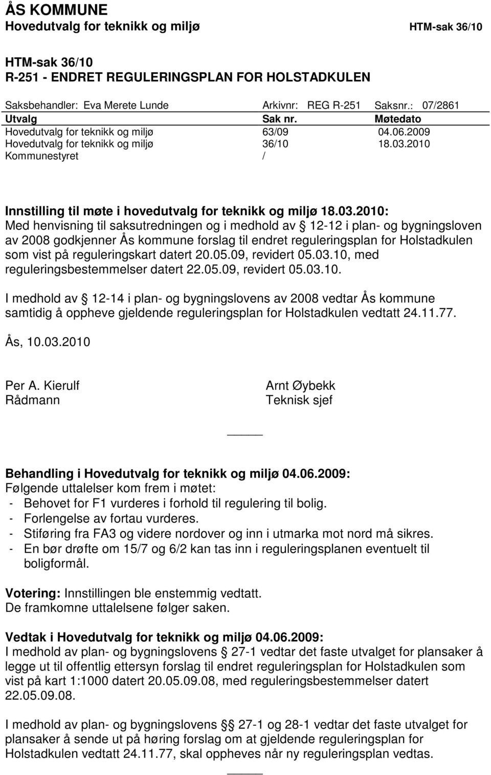 2010 Kommunestyret / Innstilling til møte i hovedutvalg for teknikk og miljø 18.03.
