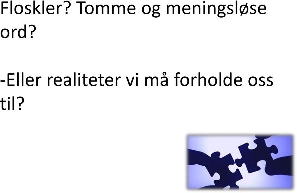 meningsløse ord?