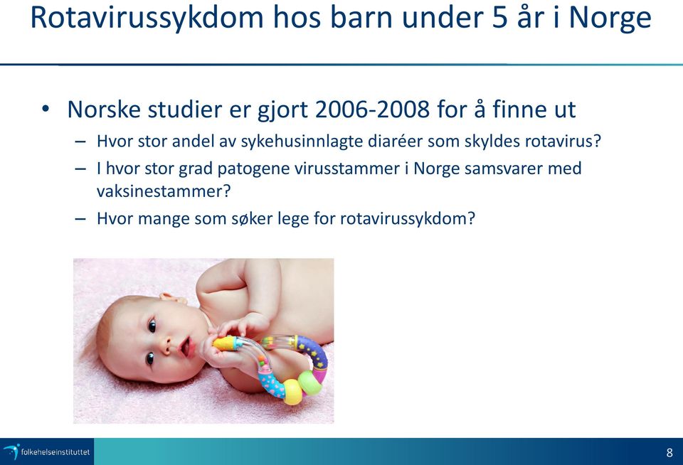 som skyldes rotavirus?