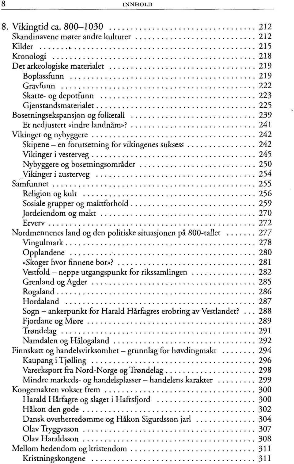 Bosetningsekspansjon og folketall 239 Et nedjustert «indre landnåm»?