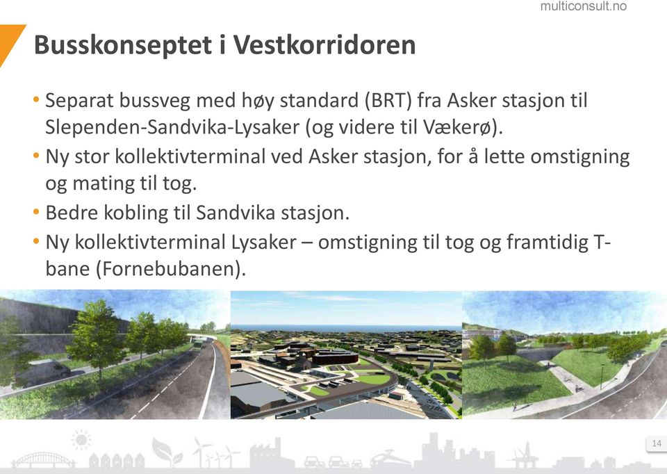 Ny stor kollektivterminal ved Asker stasjon, for å lette omstigning og mating til tog.