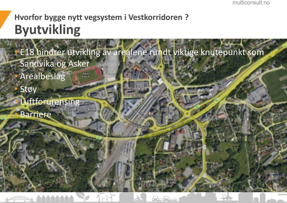 rundt viktige knutepunkt som Sandvika og