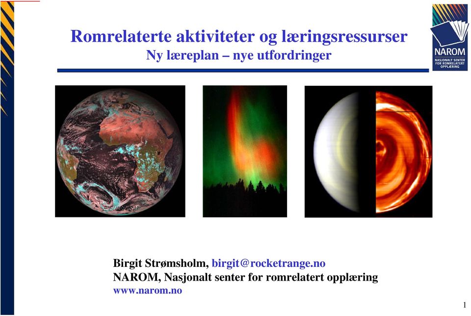 Strømsholm, birgit@rocketrange.
