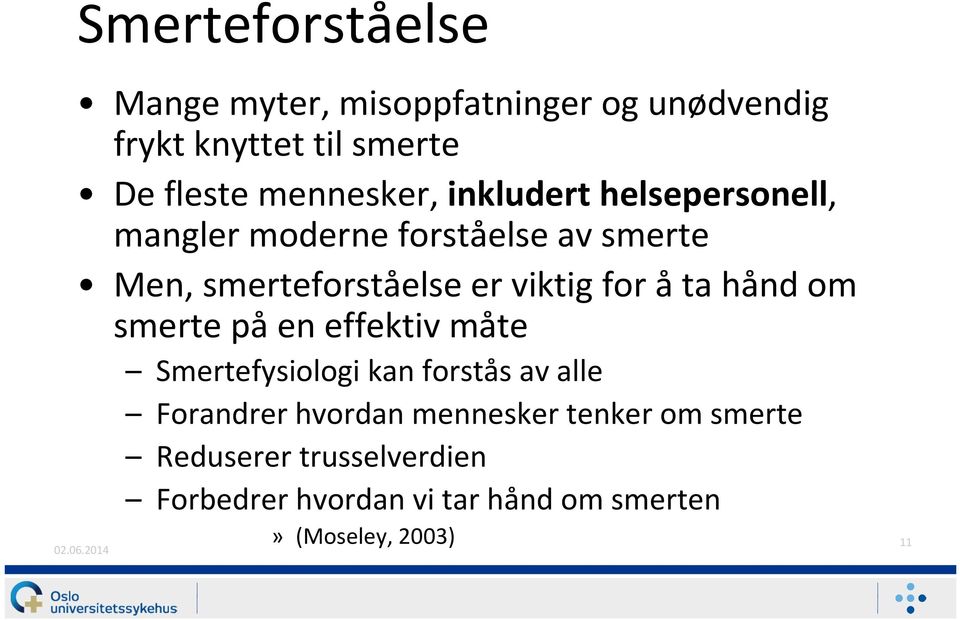 hånd om smerte på en effektiv måte Smertefysiologi kan forstås av alle Forandrer hvordan mennesker tenker