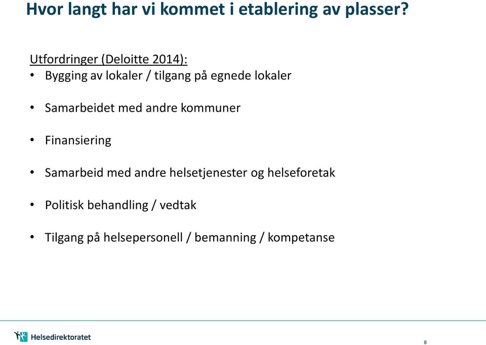 lokaler Samarbeidet med andre kommuner Finansiering Samarbeid med andre