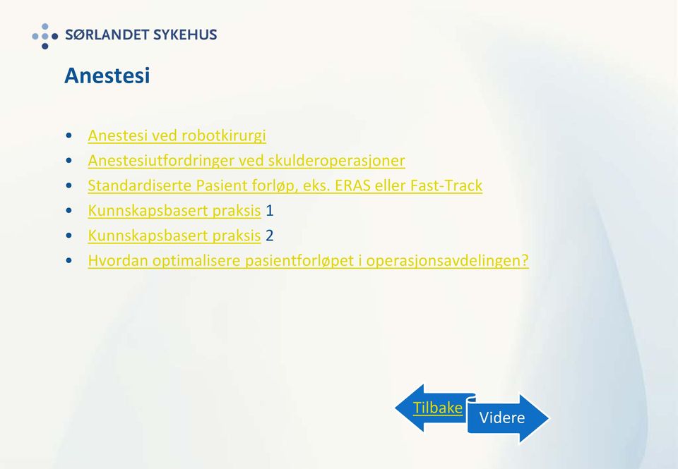ERAS eller Fast-Track Kunnskapsbasert praksis 1