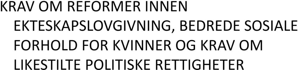 SOSIALE FORHOLD FOR KVINNER OG