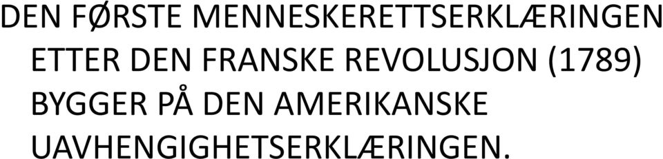 DEN FRANSKE REVOLUSJON (1789)