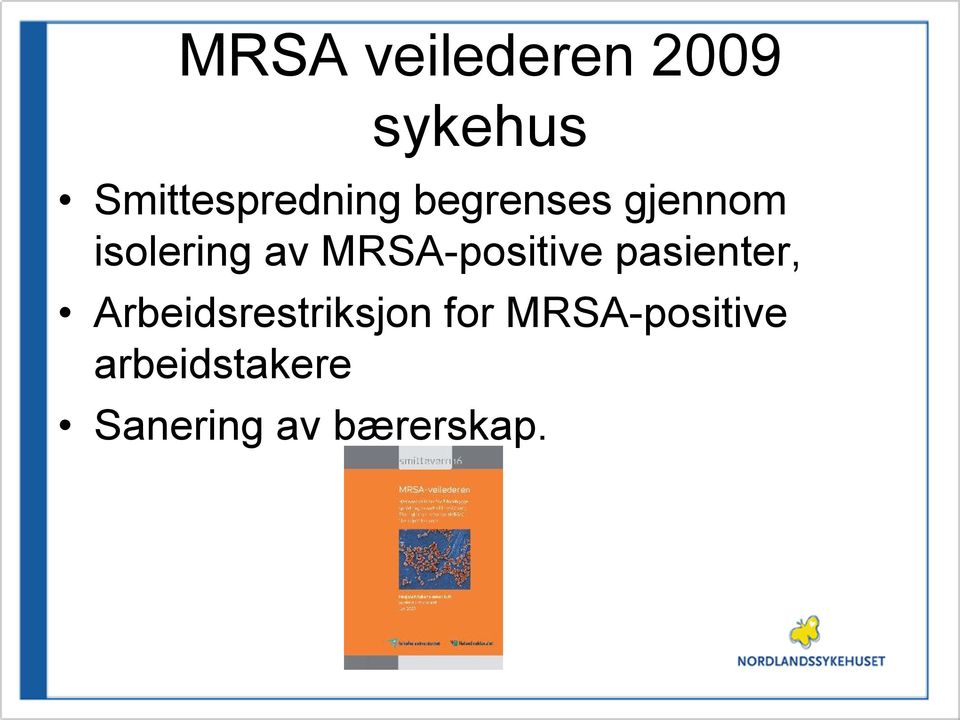 av MRSA-positive pasienter,