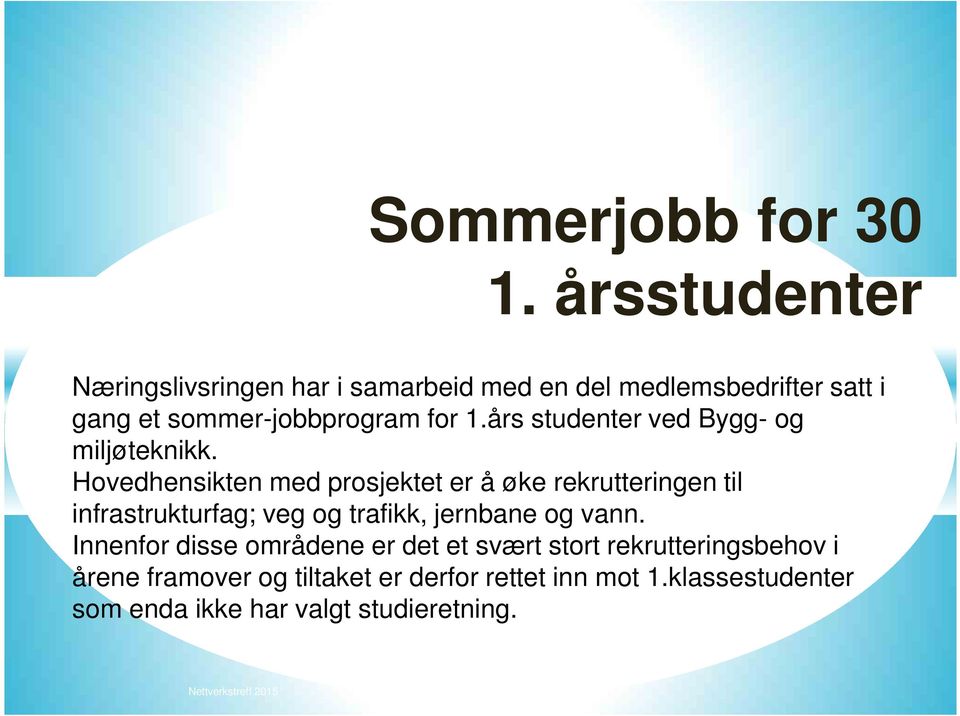 års studenter ved Bygg- og miljøteknikk.