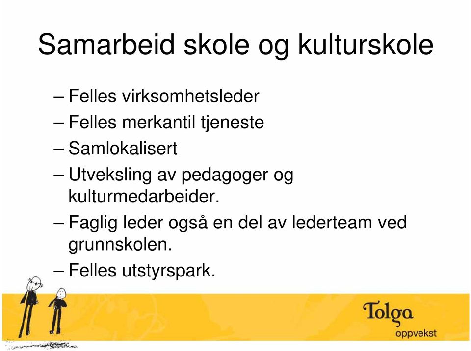 Samlokalisert Utveksling av pedagoger og