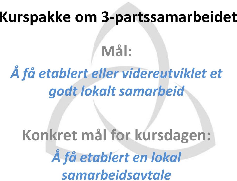 samarbeid Konkret mål for